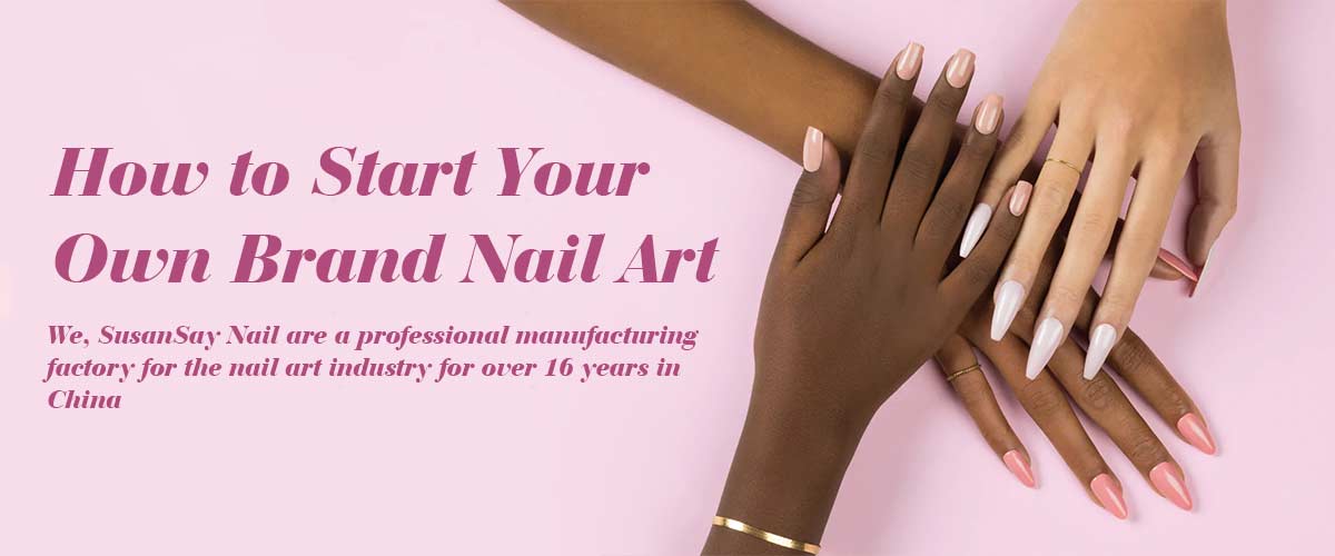 How-to-Start-Your-Own-Brand-Nail-Art